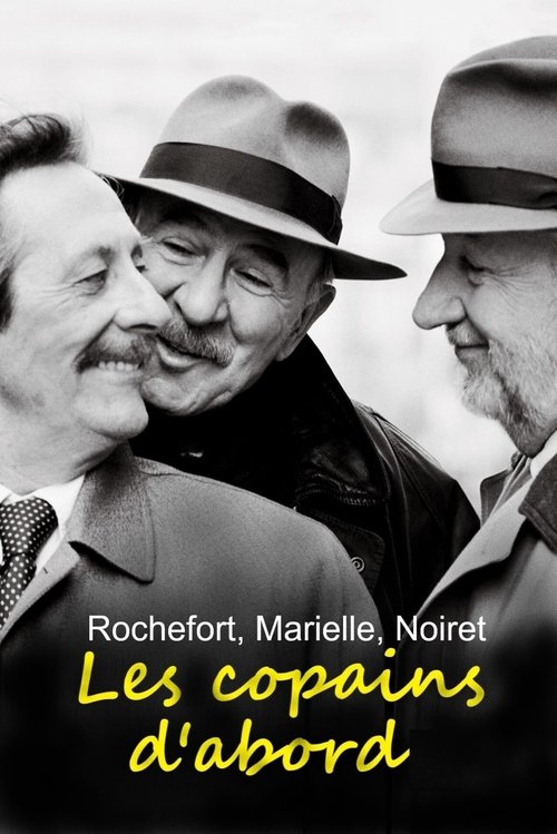 Póster de Rochefort, Marielle, Noiret: Les copains d'abord