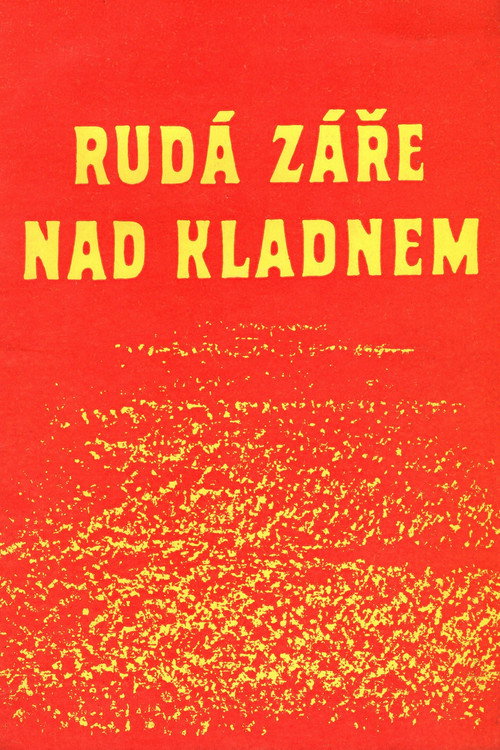 Póster de Rudá záře nad Kladnem