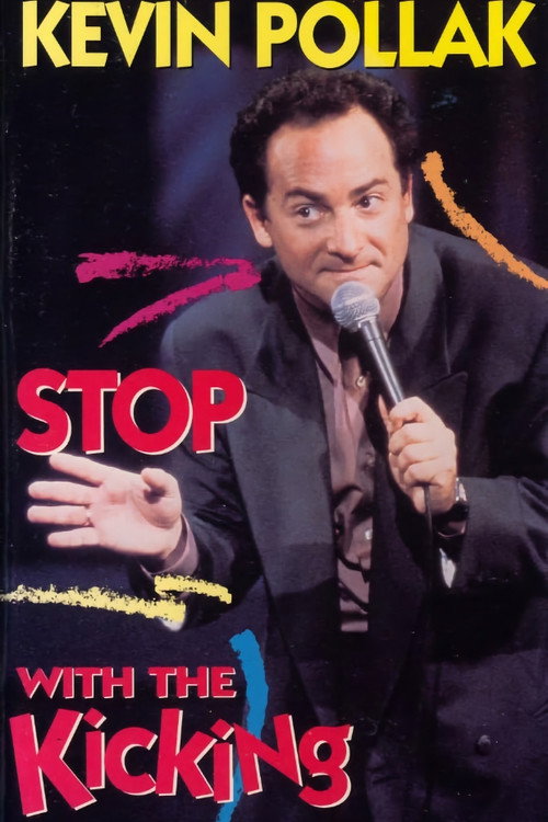 Póster de Kevin Pollak: Stop With The Kicking