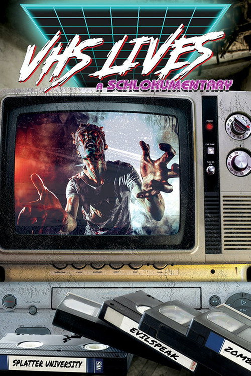 Póster de VHS Lives: A Schlockumentary