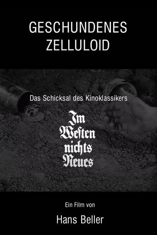 Póster de Geschundenes Zelluloid - Das Schicksal des Kinoklassikers "Im Westen nichts Neues"