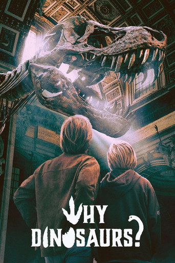 Póster de Why Dinosaurs?