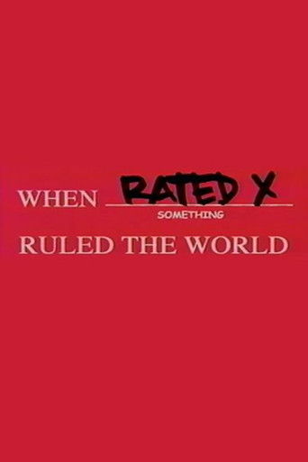 Póster de When Rated X Ruled the World