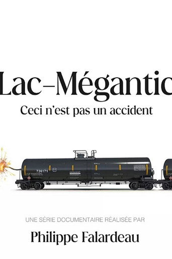 Póster de Lac-Mégantic: ceci n'est pas un accident