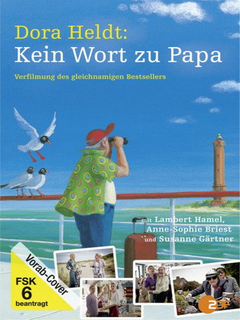 Póster de Dora Heldt: Kein Wort zu Papa