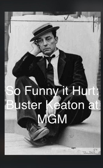 Póster de So Funny It Hurt: Buster Keaton & MGM