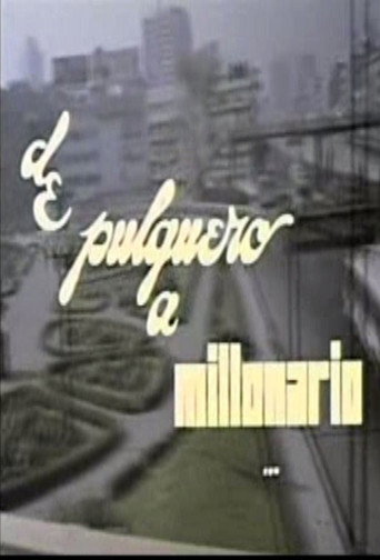 Póster de De pulquero a millonario