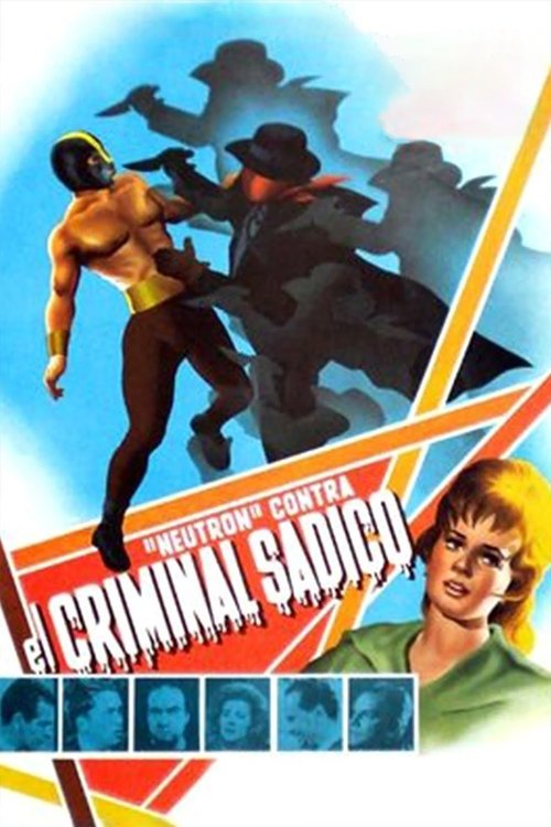 Póster de Neutrón contra el criminal sádico