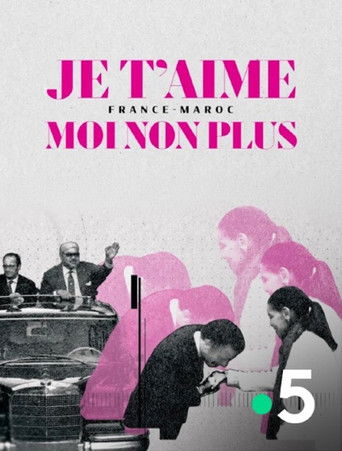 Póster de Je t'aime moi non plus - France-Maroc