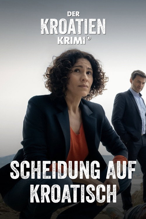 Póster de Der Kroatien-Krimi: Scheidung auf Kroatisch