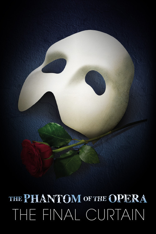 Póster de The Phantom of the Opera: The Final Curtain