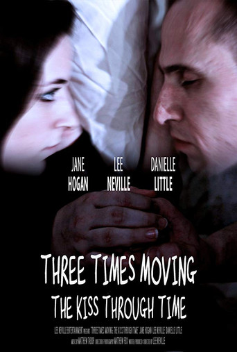 Póster de Three Times Moving: The Kiss Through Time