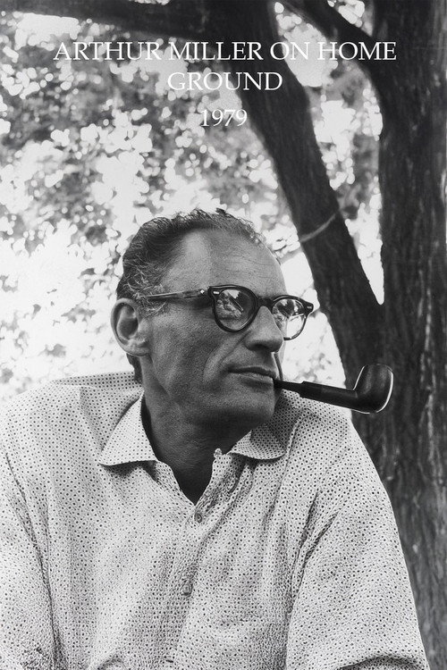 Póster de Arthur Miller on Home Ground