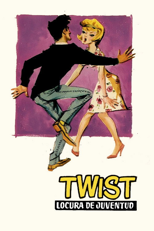 Póster de Twist: Locura de juventud