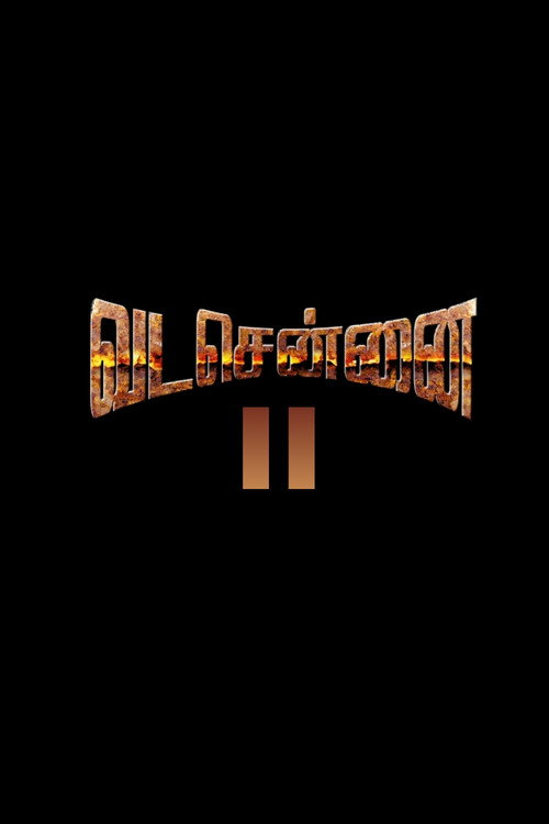 Póster de வட சென்னை II : அன்புவின் எழுச்சி