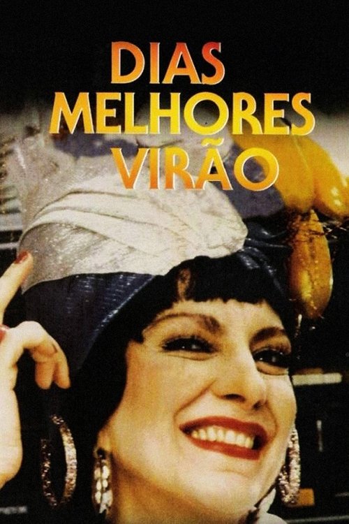 Póster de Dias Melhores Virão
