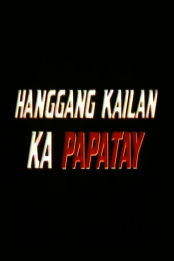 Póster de Hanggang Kailan Ka Papatay