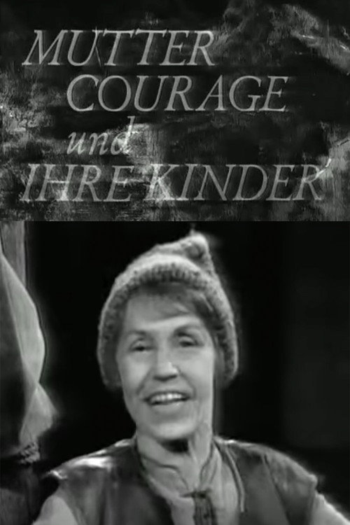 Póster de Mutter Courage und ihre Kinder - Eine Chronik aus dem Dreißigjährigen Krieg