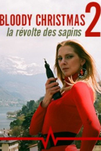 Póster de Bloody Christmas 2 : La révolte des sapins