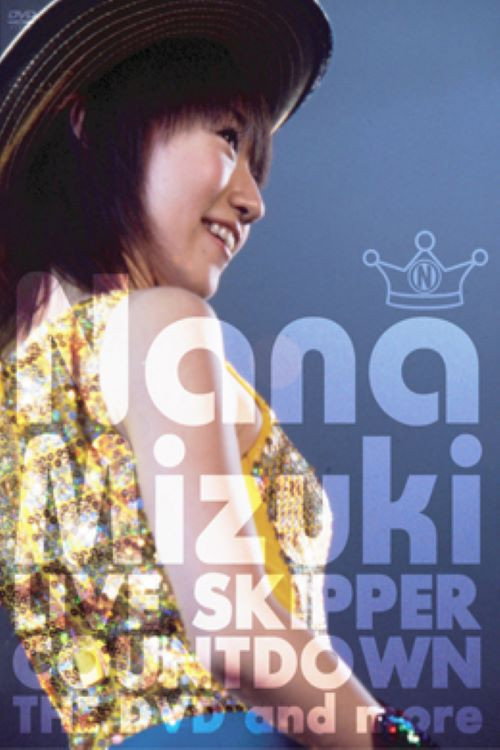 Póster de NANA MIZUKI LIVE SKIPPER COUNTDOWN 2003 - 2004 @MAKUHARI EVENT HALL