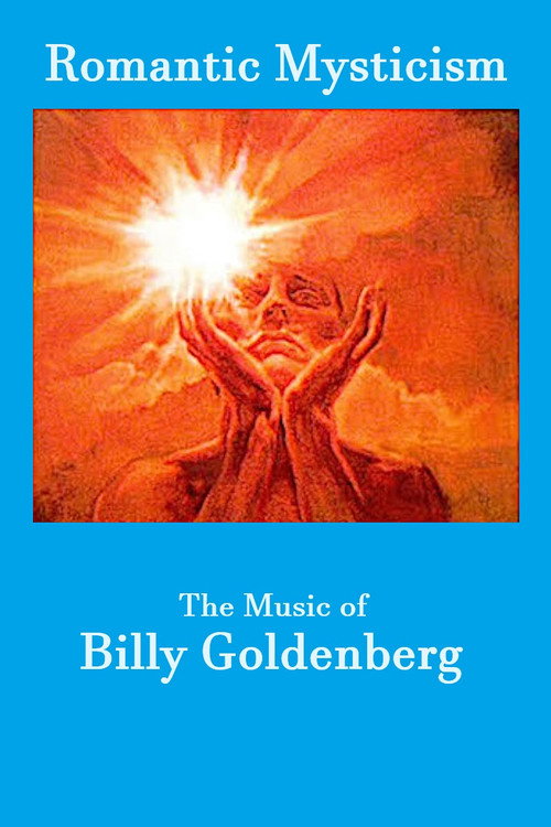 Póster de Romantic Mysticism: The Music of Billy Goldenberg