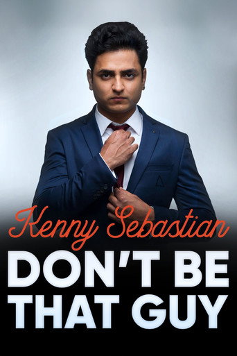 Póster de Kenny Sebastian: Don't Be That Guy
