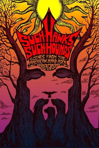 Póster de Such Hawks Such Hounds: Scenes from the American Hard Rock Underground