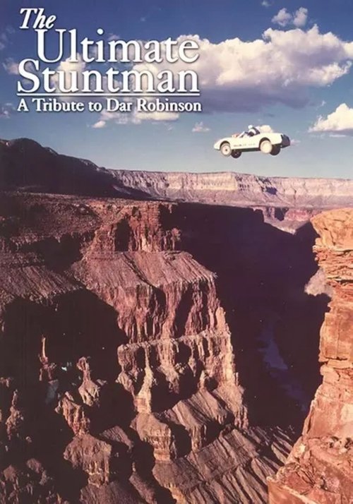 Póster de The Ultimate Stuntman: A Tribute to Dar Robinson
