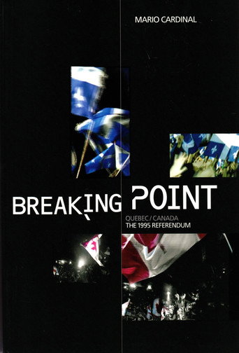 Póster de Breaking Point: Canada/Quebec - The 1995 Referendum