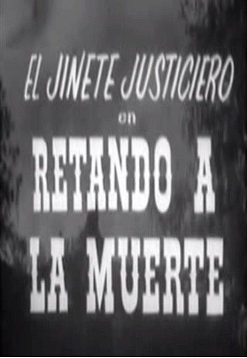 Póster de El jinete justiciero en retando a la muerte