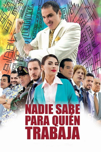 Póster de Nadie sabe para quien trabaja
