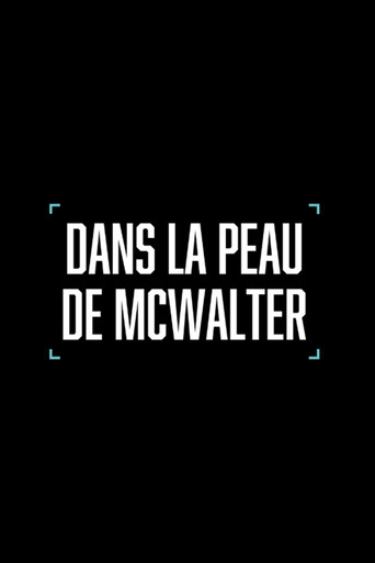 Póster de Dans la peau de McWalter
