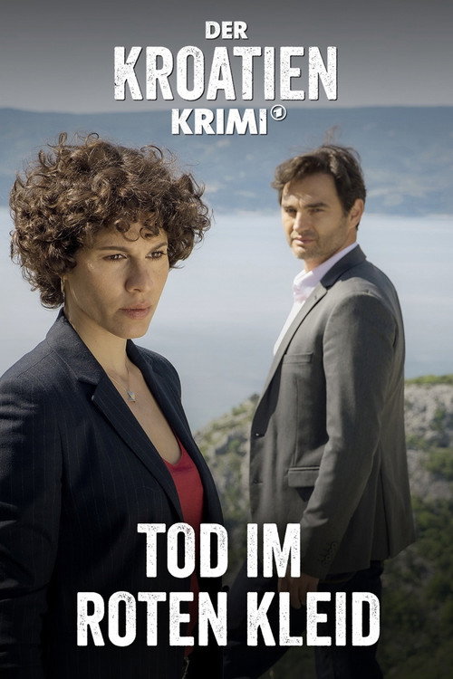 Póster de Der Kroatien-Krimi: Tod im roten Kleid