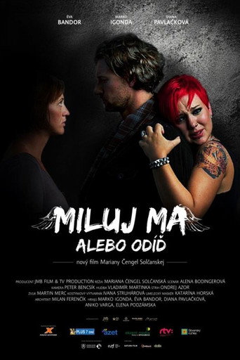 Póster de Miluj ma alebo odíď