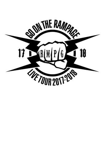 Póster de GO ON THE RAMPAGE 2017-2018 Tour