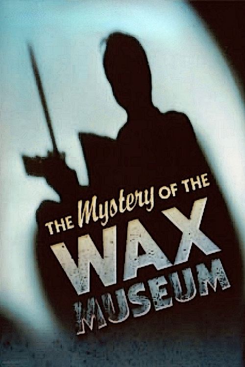 Póster de Mystery of the Wax Museum