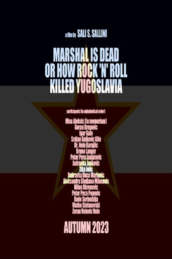 Póster de Marshal Is Dead or How Rock 'n' Roll Killed Yugoslavia