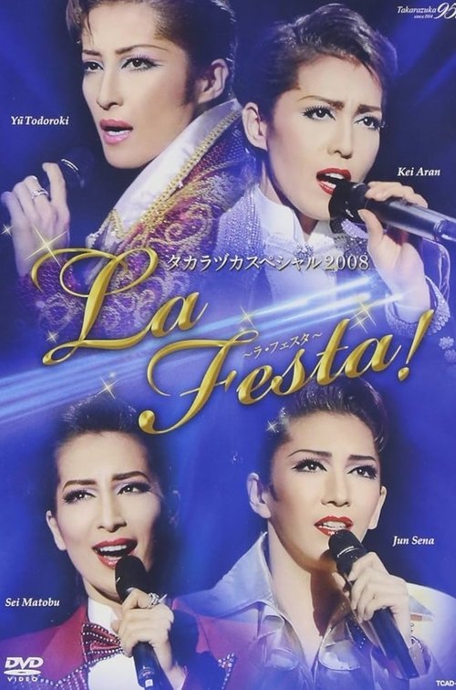 Póster de タカラヅカスペシャル 2008 ～La Festa!～