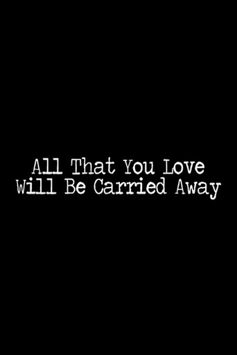 Póster de All That You Love Will Be Carried Away