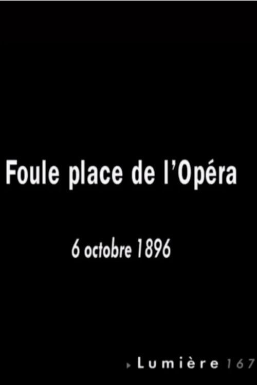 Póster de La foule sur la place de l’Opéra