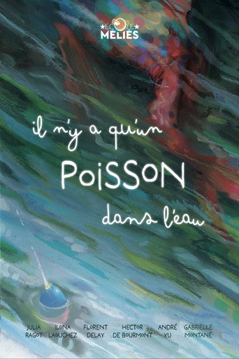 Póster de Il n’y a qu’un poisson dans l’eau