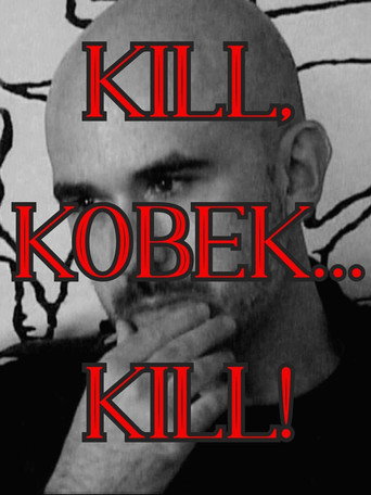 Póster de Kill, Kobek... Kill!