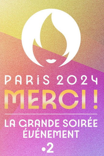 Póster de Paris 2024 Merci ! La grande soirée événement