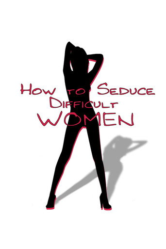 Póster de How to Seduce Difficult Women