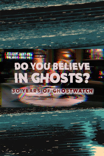 Póster de Do You Believe In Ghosts?: 30 Years of Ghostwatch