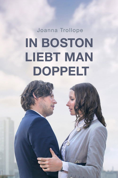 Póster de Joanna Trollope: In Boston liebt man doppelt