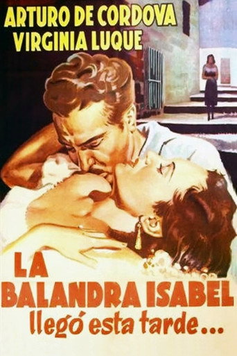 Póster de La balandra Isabel llegó esta tarde