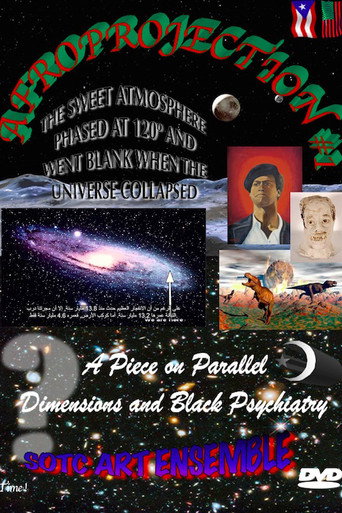 Póster de Afroprojection #1: The Sweet Atmosphere Phased at 120° and Went Blank When the Universe Collapsed
