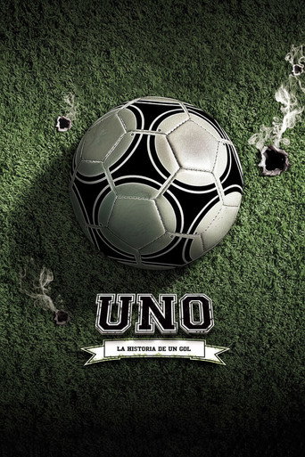 Póster de Uno, la historia de un gol