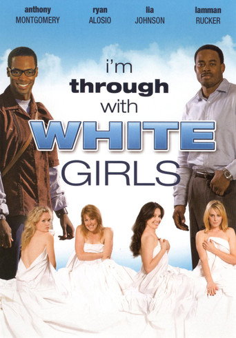 Póster de I'm Through with White Girls